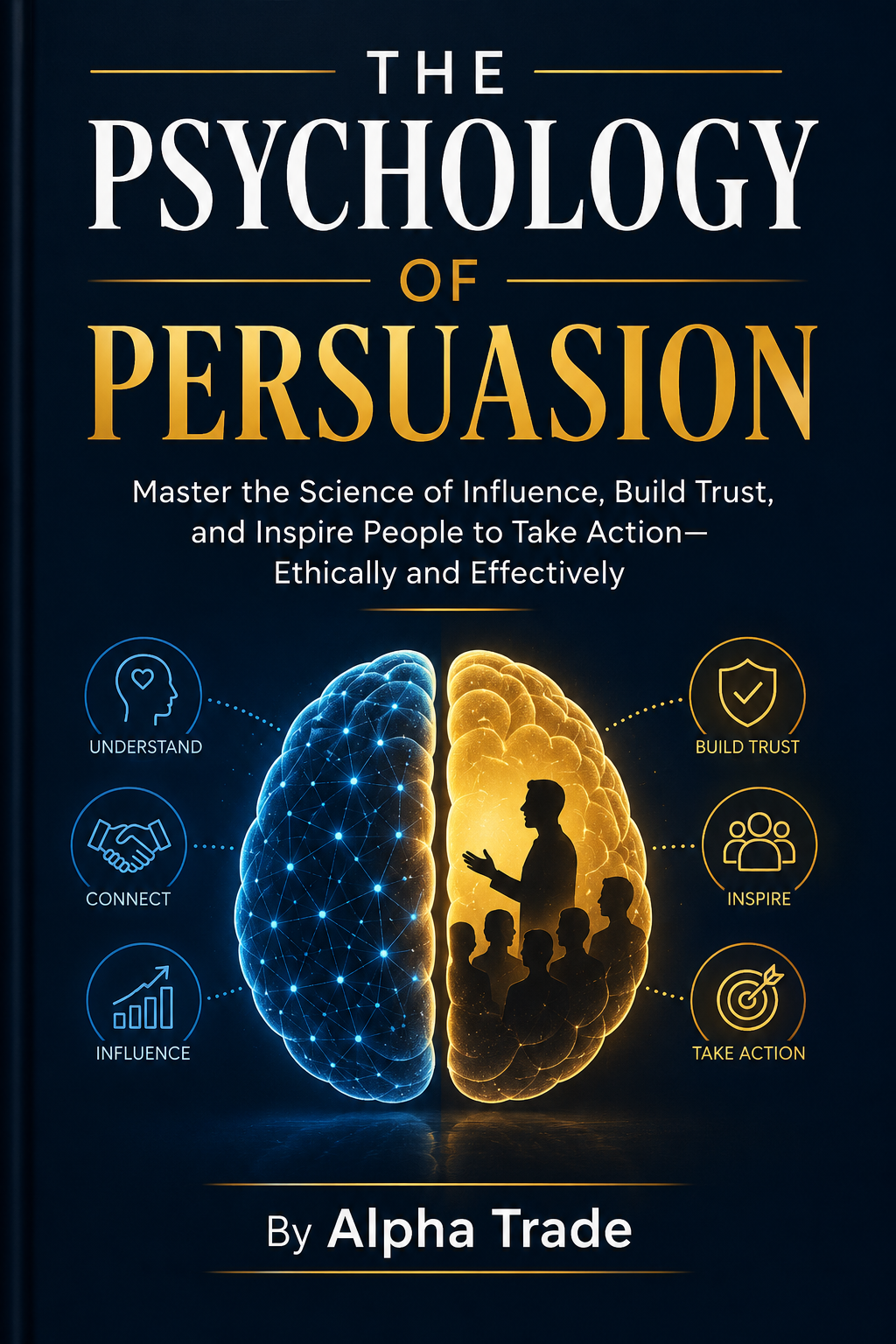 Cover of The Psychology Of Persuasion